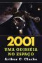 [Space Odyssey 01] • 2001 - Uma Odisseia No Espaço - Odisseia Espacial - Vol 1
